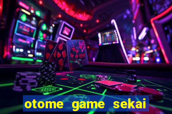 otome game sekai wa mob ni kibishii sekai desu dublado